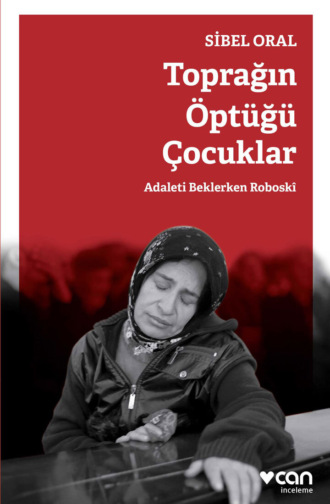Oral Sibel. Toprağın Öptüğü Çocuklar