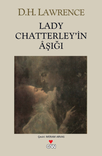 Lawrence David Herbert. Lady Chatterley’in Aşığı