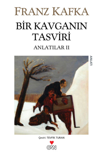 Kafka Franz. Bir Kavganın Tasviri