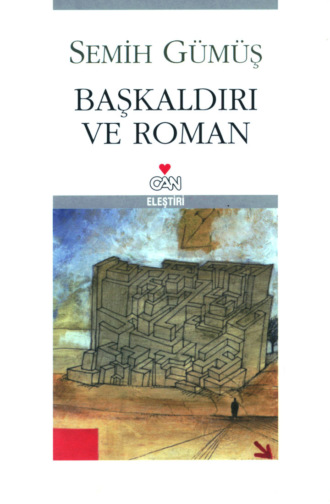 . Başkaldırı ve Roman