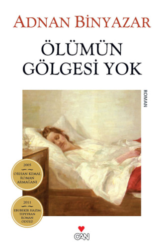 Binyazar Adnan. Ölümün Gölgesi Yok