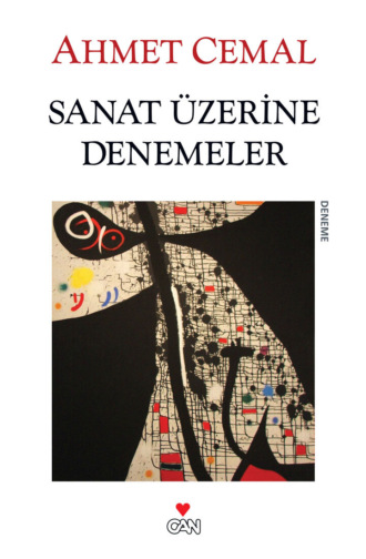 Ahmet Cemal. Sanat Üzerine Denemeler