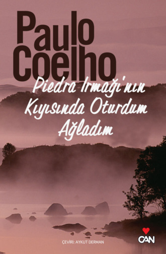 . Piedra Irmağı’nın Kıyısında Oturdum Ağladım