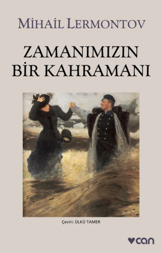 . Zamanımızın Bir Kahramanı