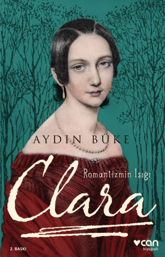 Büke Aydın. Romantizmin Işığı Clara