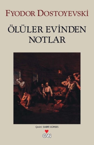 . Ölüler Evinden Notlar