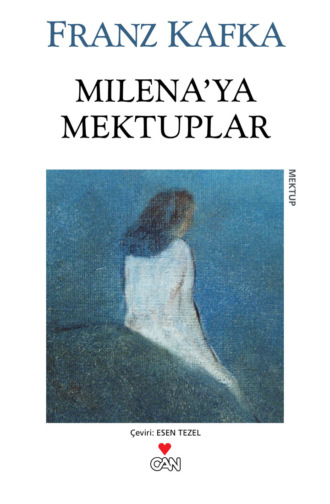 Kafka Franz. Milena'ya Mektuplar