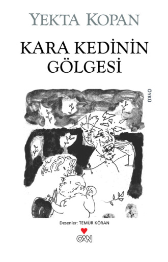Kopan Yekta. Kara Kedinin Gölgesi