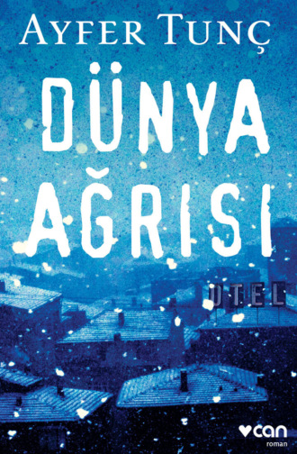 . Dünya Ağrısı