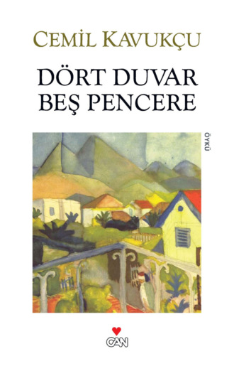 . Dört Duvar Beş Pencere