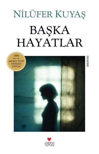 Kuyaş Nilüfer. Başka Hayatlar