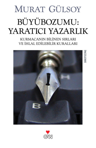 Gülsoy Murat. Büyübozumu: Yaratıcı Yazarlık