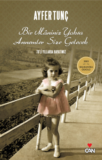 . Bir Maniniz Yoksa Annemler Size Gelecek