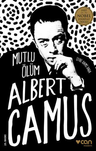 CAMUS ALBERT. Mutlu Ölüm