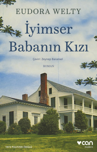 Eudora Welty. İyimser Babanın Kızı