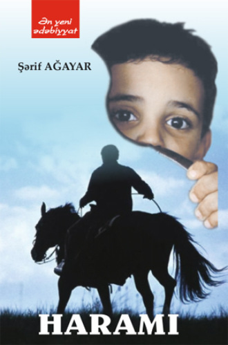 Şərif Ağayar. Haramı