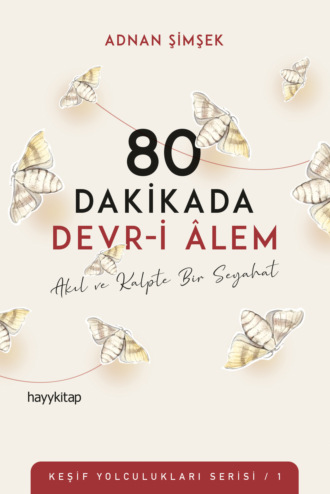 Аднан Шимшек. 80 Dakikada Devr-i Âlem
