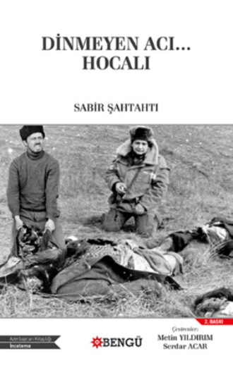 Sabir Şahtahtı. Dinmeyen Acı... Hocalı