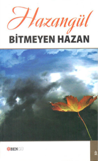 Hazangül. Bitmeyen Hazan