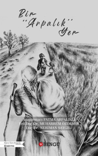 . Bir Arpalık Yer