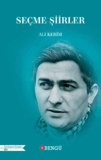 Ali Kerim. Seçme Şiirler