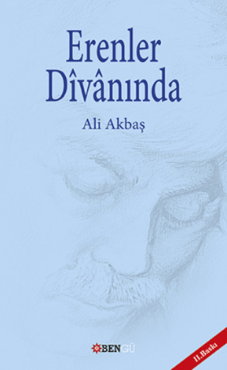 Али Акбаш. Erenler Dîvânında
