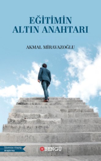 Akmal Miravazoğlu. Eğitimin Altın Anahtarı