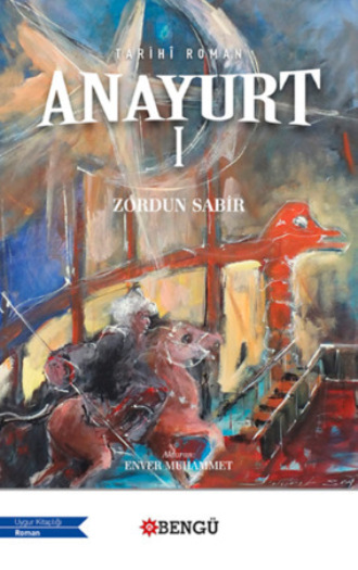 Zordun Sabir. Anayurt – I