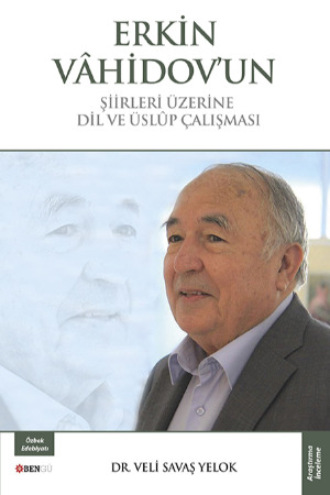 . Erkin Vahidovun Şiirleri Üzerine Dil ve Üslûp Çalışması