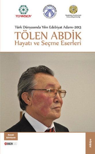 . Tölen Abdik Hayatı ve Seçme Eserleri