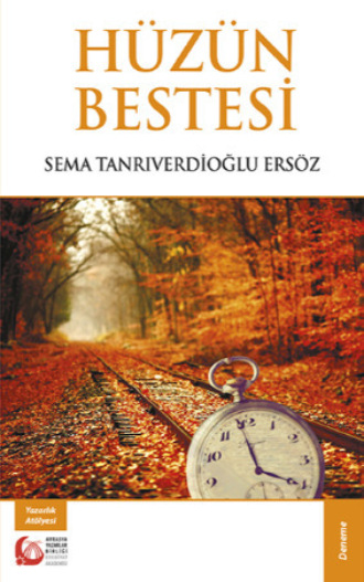 Sema Tanrıverdioğlu Ersöz. Hüzün Bestesi