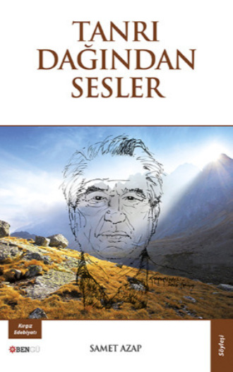 Samet Azap. Tanrı Dağından Sesler