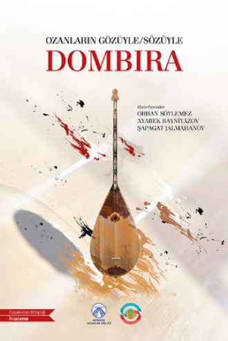 . Ozanların Gözüyle/Sözüyle Dombıra