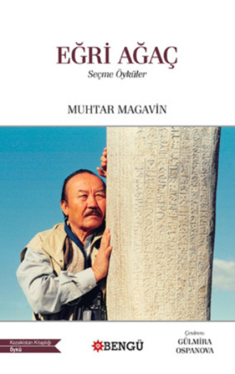 Muhtar Magavin. Eğri Ağaç