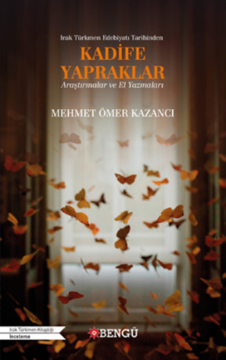 Mehmet Özer Kazancı. Kadife Yapraklar