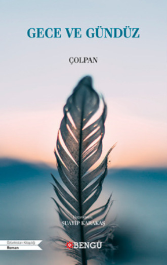 Çolpan. Gece ve Gündüz