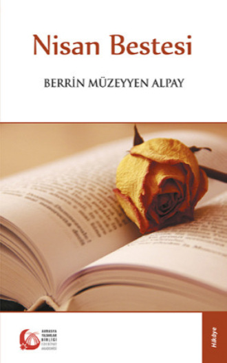 Berrin Müzeyyen Alpay. Nisan Bestesi