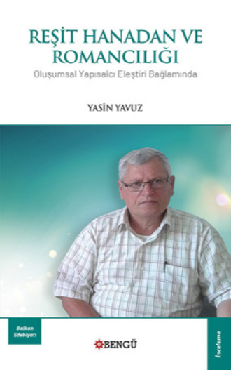 Yasin Yavuz. Reşit Hanadan ve Romancılığı