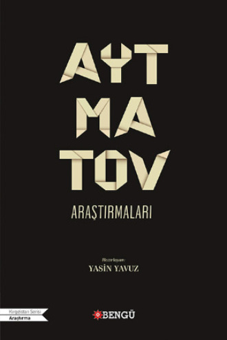 . Aytmatov Araştırmaları