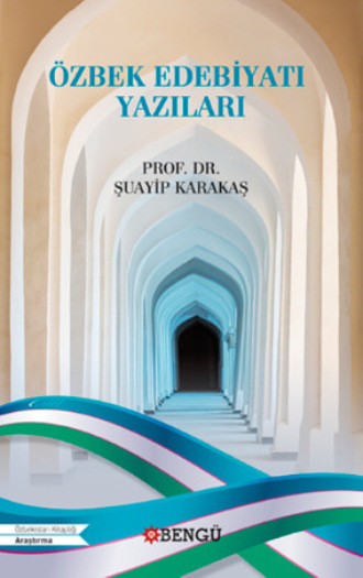 Karakaş Şuayip. Özbek Edebiyatı Yazıları