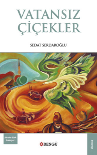 Sedat Serdaroğlu. Vatansız Çiçekler