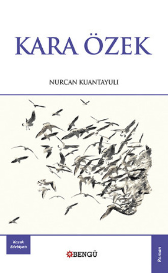 Nurcan Kuantayulı. Kara Özek