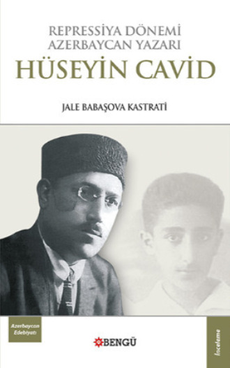 Jale Babaşova Kastrati. Repressiya Dönemi Azerbaycan Dönemi Hüseyin Cavid