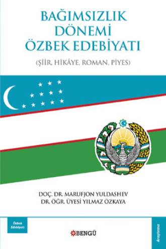 . Bağımsızlık Dönemi Özbek Edebiyatı