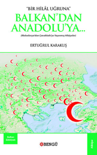 Ertuğrul Karakuş. Bir Hilal Uğruna