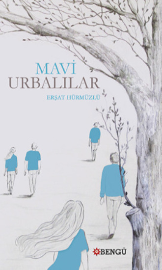 Erşat Hürmüzlü. Mavi Urbalılar