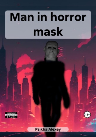. Man in horror mask