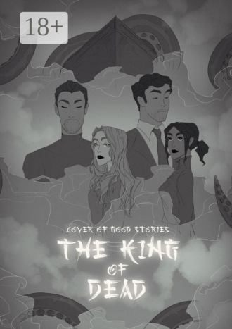 Lover of good stories. The king of the dead