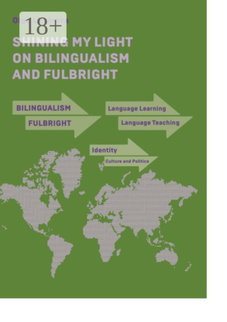 Olga Aleksandrovna Litvinova. Shining My Light on Bilingualism and Fulbright
