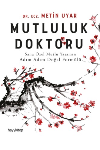 . Mutluluk Doktoru